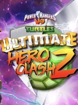 Games like Power Rangers vs Teenage Mutant Ninja Turtles: Ultimate Hero Clash 2