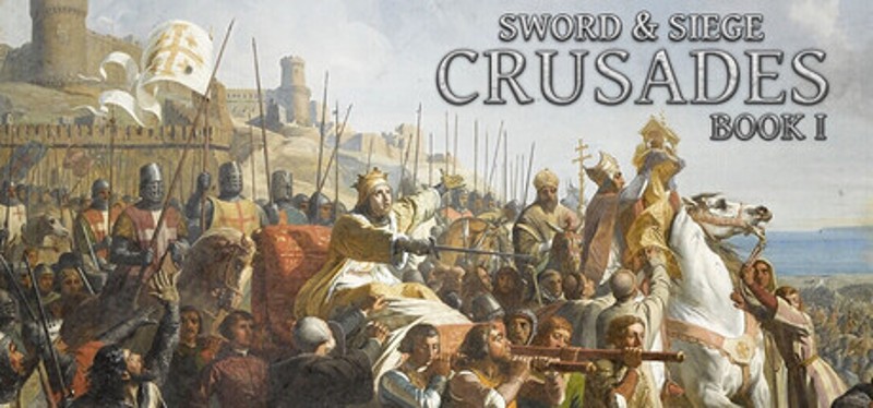 Sword & Siege Crusades: Book I Image