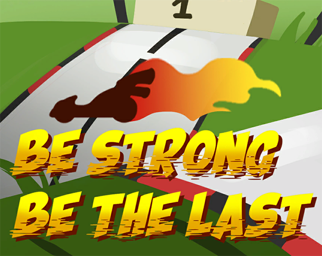 Games like Be Strong Be The Last