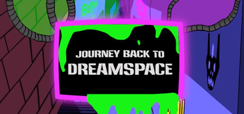 Journey Back to DreamSpace Image