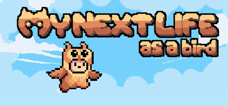 My Next Life as a Bird Image