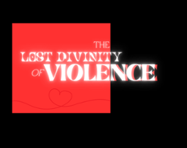 The Lost Divinity of Violence Image