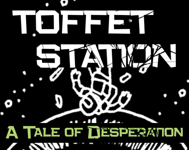 Games like Toffet Station: a Tale of Desperation
