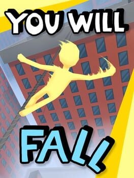 Games like You Will Fall