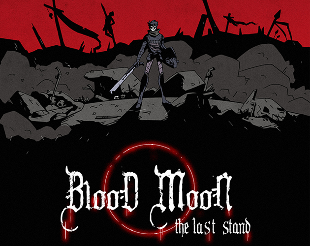 Games like Blood Moon: The Last Stand