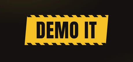 Games like DEMO IT!
