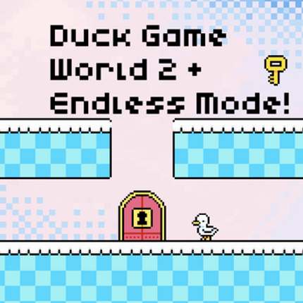 Duck Game World 2 + Endless Mode Image