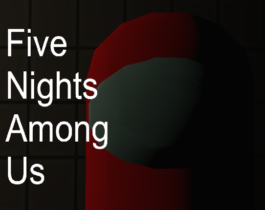 Five Nights Among Us Image