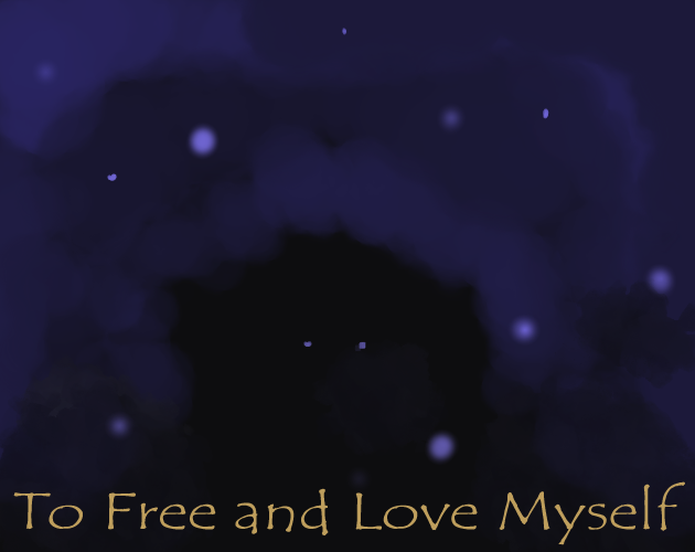 Games like To Free and Love Myself
