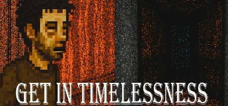 Games like Get In Timelessness