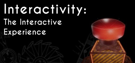 Games like Interactivity: The Interactive Experience