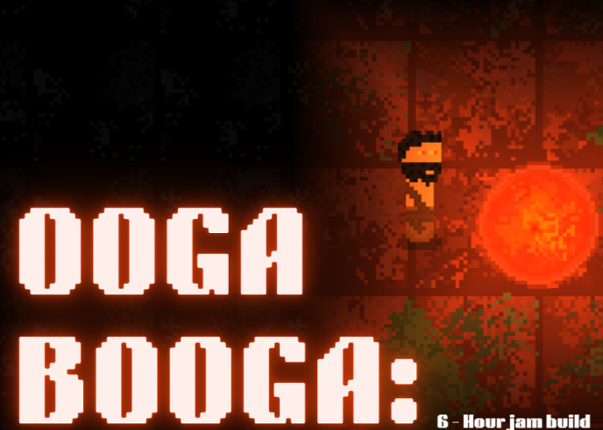 Project Ooga Booga: 6-Hour Jam Image