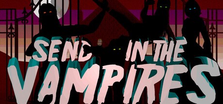Games like Send In The Vampires
