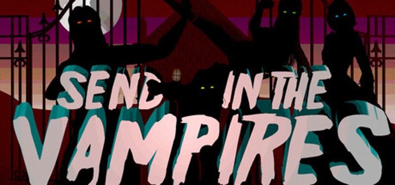 Send In The Vampires Image