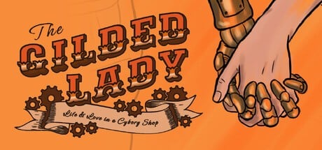 Games like The Gilded Lady: Life and Love in a Cyborg Shop