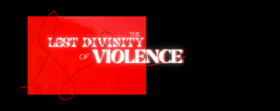 The Lost Divinity of Violence Image