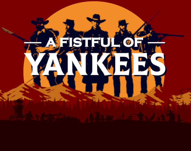 Games like A Fistful of Yankees