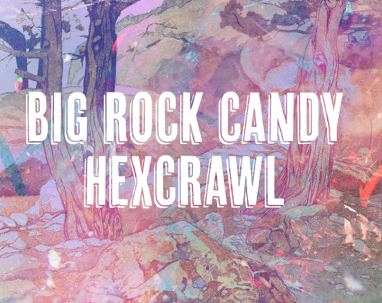 Big Rock Candy Hexcrawl Game Cover