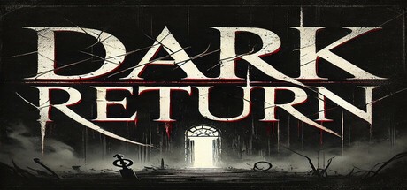 Games like Dark Return