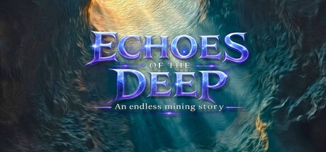 Games like Echoes of the Deep : Incremental Endless Miner