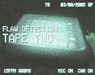Games like Flaw Detection - Tape Two