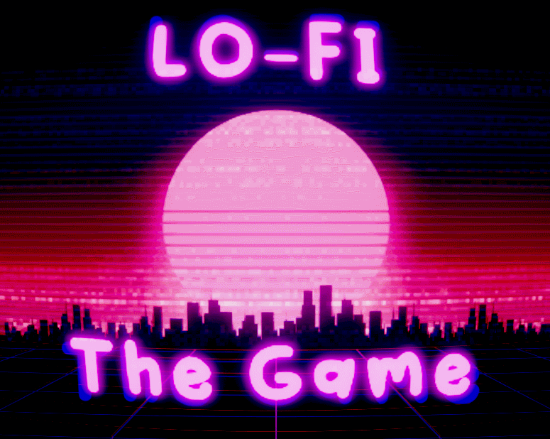 Games like Lo-Fi: The Game