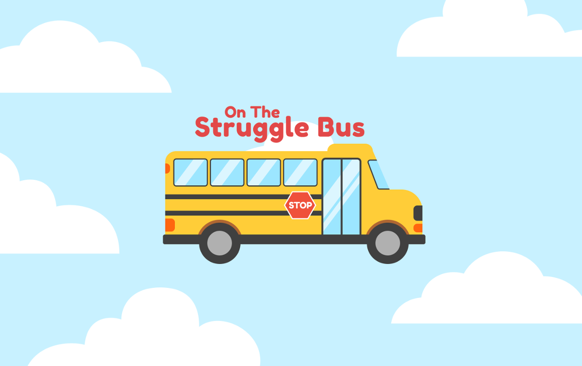 Games like On The Struggle Bus