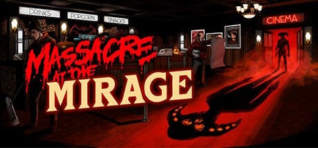 Games like Massacre At The Mirage