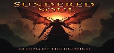 Games like Sundered Soul: Chains of the Undying