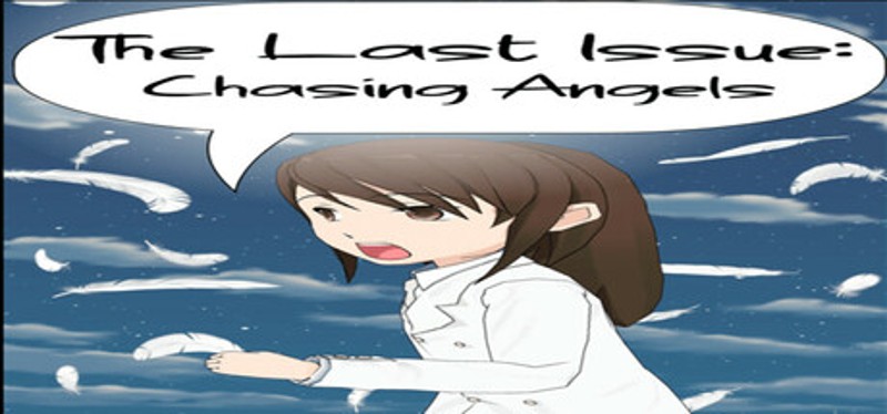 The Last Issue: Chasing Angels Image