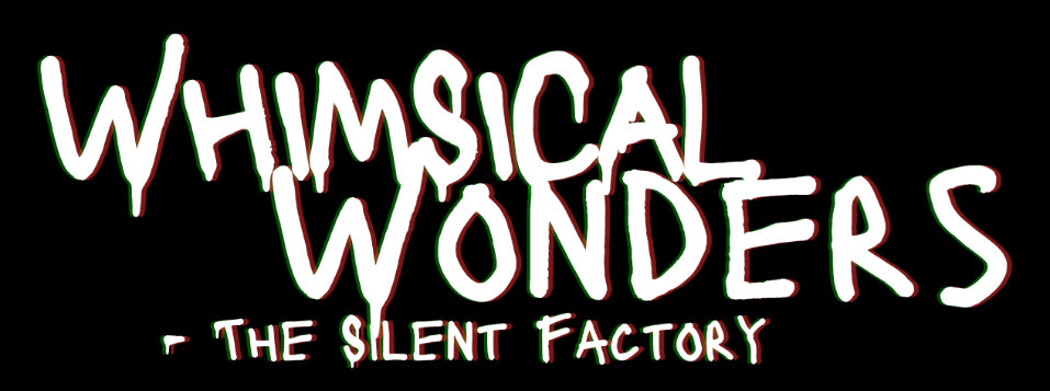Games like Whimsical Wonders- The silent factory