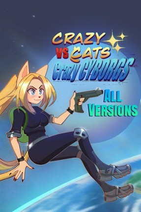 Crazy Cats vs. Crazy Cyborgs - All Versions Image