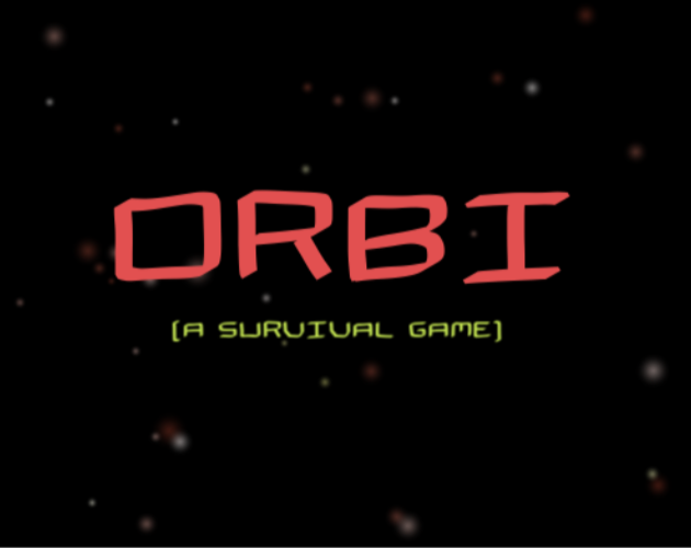Games like ORBI (A Survival Game)