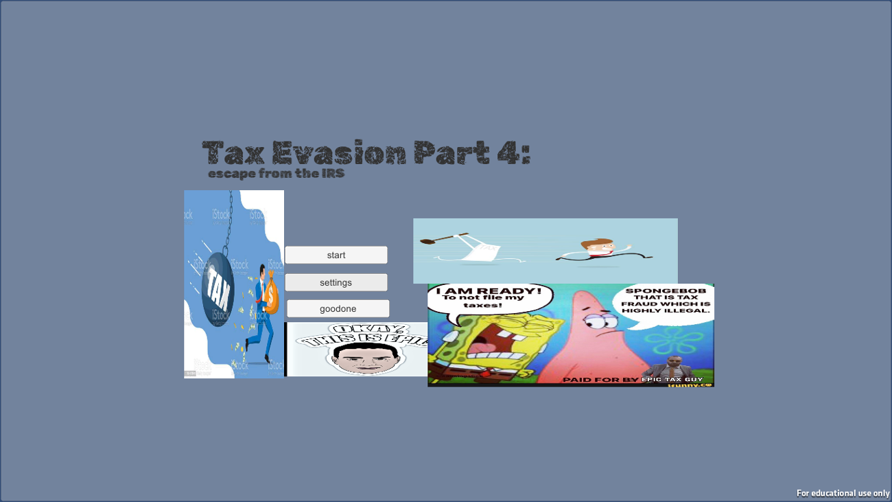 Games like Tax evasion 4: escape from the irs