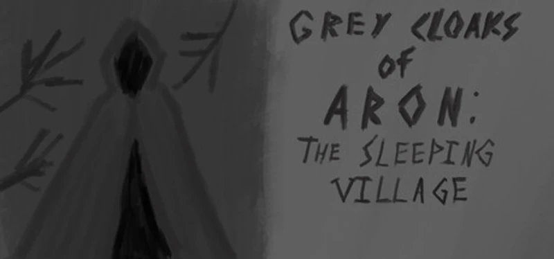 Grey Cloaks of Aron: The Sleeping Village Image