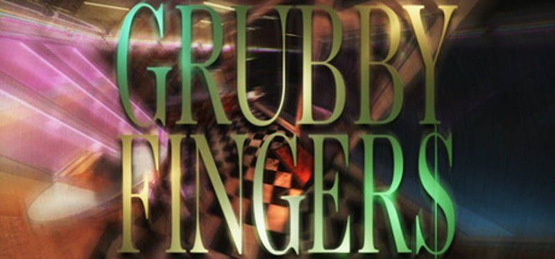 GRUBBY FINGERS Image