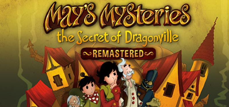 May's Mysteries: The Secret of Dragonville Remastered Game Cover