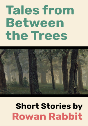 Tales from Between the Trees Image