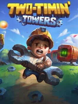Games like Two-Timin' Towers