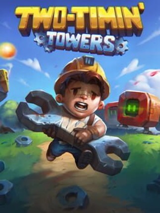 Two-Timin' Towers Image