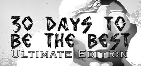 Games like 30 Days to be the Best