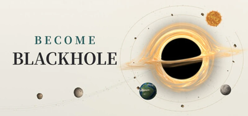 Become Blackhole 成为黑洞 Image