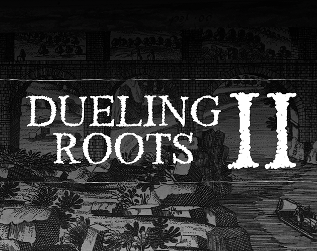 Games like DUELING ROOTS II