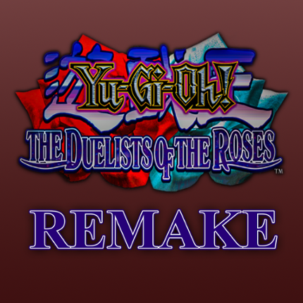 Yu-Gi-Oh Duelists of the Roses Remake (ALPHA) Image