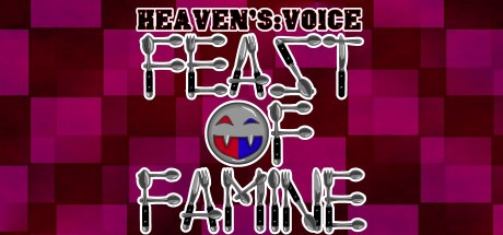 Games like Heaven's Voice Feast of Famine