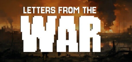 Games like Letters from the War