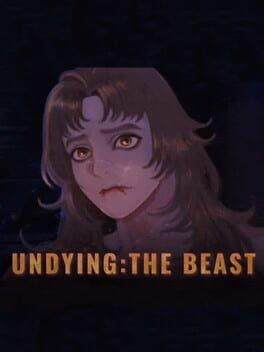 Games like Undying: The Beast
