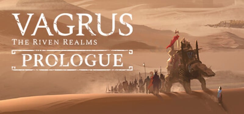 Vagrus - The Riven Realms: Prologue Game Cover