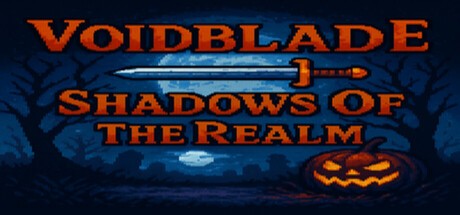 Games like Voidblade Shadows Of The Realm