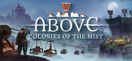 Games like Above: Colonies of the Mist